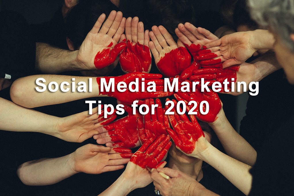 socila media marketing tips 2020